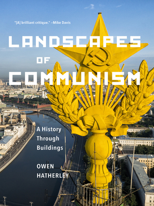 Title details for Landscapes of Communism by Owen Hatherley - Available